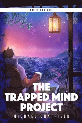 Michael Chatfield - The Trapped Mind Project, Häftad