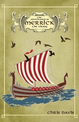Chris Davis - Adventures Of Merrick The Viking, Häftad