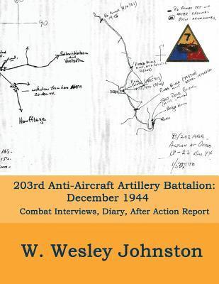 W. Wesley Johnston - 203rd Anti-Aircraft Artillery Battalion: December 1944, Häftad. Tillgänglighet: Lägg i varukorg