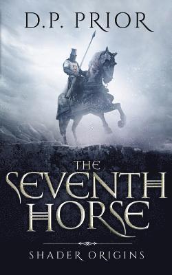 D. P. Prior - The Seventh Horse, Häftad. Tillgänglighet: Lägg i varukorg