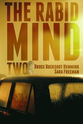 Bruce Buckshot Hemming - The Rabid Mind II, Häftad