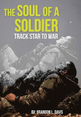 Brandon L. Davis, Shabarbara Best- Everette - The Soul of a Soldier: Track Star to War, Häftad. Tillgänglighet: Lägg i varukorg