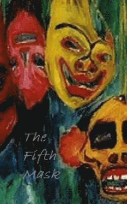 Tony Dixon - The Fifth Mask, Häftad