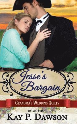 Kay P. Dawson - Jesse's Bargain, Häftad. Tillgänglighet: Lägg i varukorg