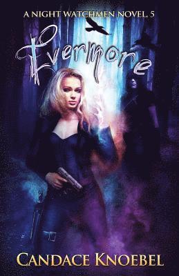 Candace Knoebel - Evermore (Night Watchmen, #5), Häftad. Tillgänglighet: Lägg i varukorg