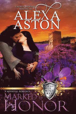 Alexa Aston - Marked by Honor, Häftad