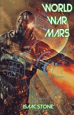 Isaac Stone - World War Mars, Häftad. Tillgänglighet: Lägg i varukorg