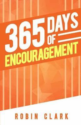 Robin Clark - 365 Days of Encouragement, Häftad