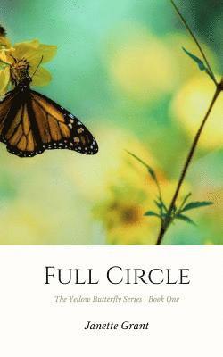 Janette Grant - Full Circle, Häftad. Tillgänglighet: Lägg i varukorg