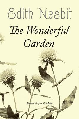 Edith Nesbit - The Wonderful Garden: Illustrated, Häftad. Tillgänglighet: Lägg i varukorg