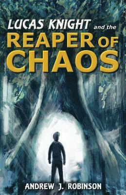 Andrew J. Robinson - Lucas Knight and the Reaper of Chaos, Häftad. Tillgänglighet: Lägg i varukorg