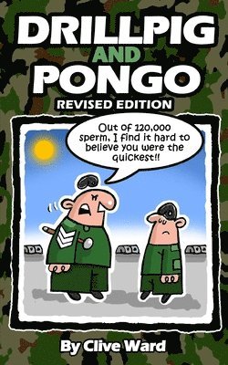 Clive Ward - Drill Pig and Pongo Revised Edition, Häftad
