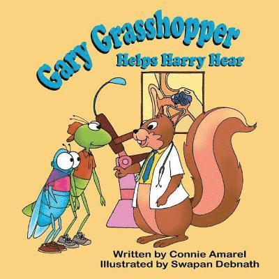 Connie Amarel - Gary Grasshopper Helps Harry Hear, Häftad. Tillgänglighet: Lägg i varukorg