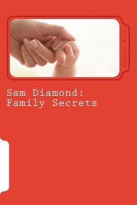 Pamela Wolf - Sam Diamond: Family Secrets, Häftad. Tillgänglighet: Lägg i varukorg