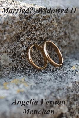 Angelia Vernon Menchan - Married? Widowed II, Häftad. Tillgänglighet: Lägg i varukorg