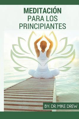 Mike Drew - Meditación para principiantes, Häftad. Tillgänglighet: Lägg i varukorg