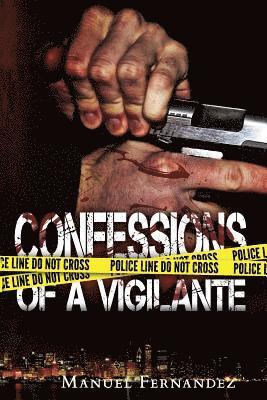 Manuel Fernandez - Confessions of a Vigilante, Häftad