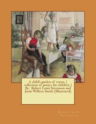 Jessie Willcox Smith, Robert Louis Stevenson - A child's garden of verses. ( collection of poetry for children ) By: Robert Louis Stevenson and Jessie Willcox Smith (Illustrated), Häftad. Tillgänglighet: Lägg i varukorg