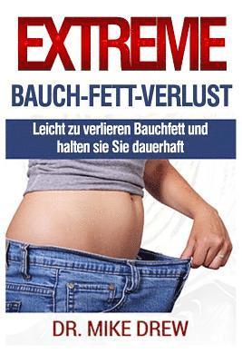 Mike Drew - Extreme Bauch Fett Verlust, Häftad. Tillgänglighet: Lägg i varukorg