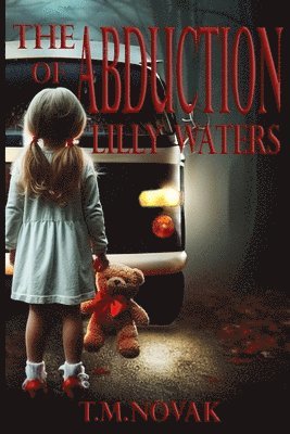 Kim Mutch Emerson, Rebecca White, Arlene R O'Neil - Abduction of Lilly Waters, Häftad