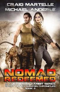 Nomad Redeemed: A Kurtherian Gambit Series