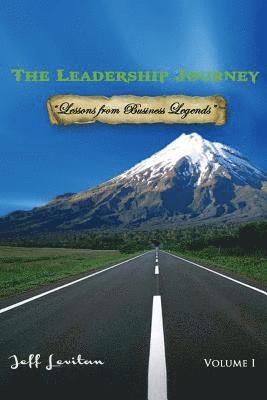 Jeff Levitan - The Leadership Journey: Volume I, Häftad. Tillgänglighet: Lägg i varukorg