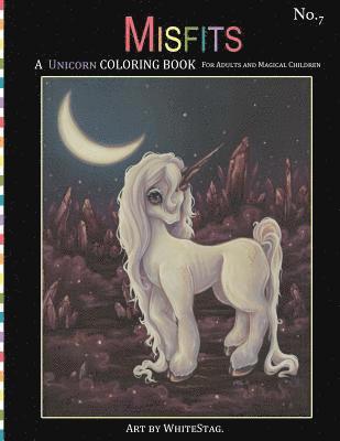 White Stag - Misfits A Unicorn Coloring Book for Adults and Magical Children: Magical, Mystical, Quirky, Odd and melancholic Unicorns and Girls., Häftad. Tillgänglighet: Lägg i varukorg