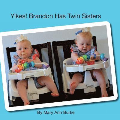 Mary Ann Burke - Yikes! Brandon Has Twin Sisters, Häftad. Tillgänglighet: Lägg i varukorg