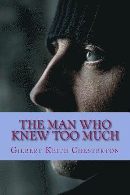 Gilbert Keith Chesterton - The Man Who Knew Too Much, Häftad. Tillgänglighet: Lägg i varukorg