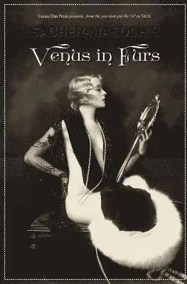 Leopold Von Sacher-Masoch, Locus Elm Press - Venus in Furs [ILLUSTRATED], Häftad. Tillgänglighet: Lägg i varukorg