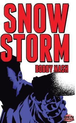 Bobby Nash - Snow Storm, Häftad
