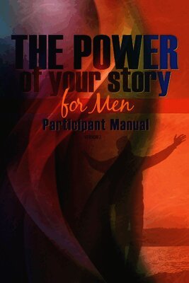 Rob Fischer, Perry Underwood - The Power of Your Story for Men: Participant Manual, Häftad. Tillgänglighet: Lägg i varukorg