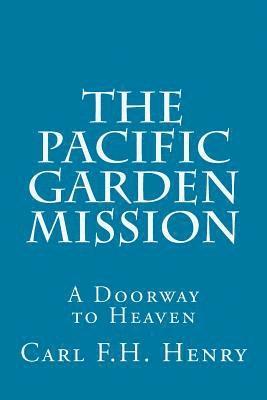 Carl F H Henry - Pacific Garden Mission, Häftad. Tillgänglighet: Lägg i varukorg