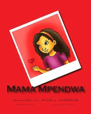 Hetheru Ankhbara - Mama Mpendwa, Häftad. Tillgänglighet: Lägg i varukorg