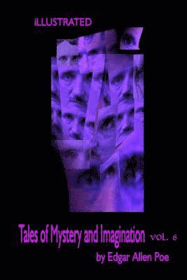 Edgar Allen Poe - Tales of Mystery and Imagination Volume 6 by Edgar Allen Poe: Illustrated by Harry Clarke and The Mysterious Shhh, Häftad