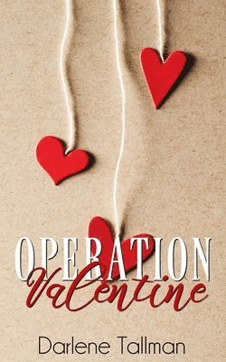 Darlene Tallman - Operation Valentine, Häftad