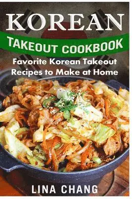 Lina Chang - Korean Takeout Cookbook - ***Black and White Edition***, Häftad. Tillgänglighet: Lägg i varukorg