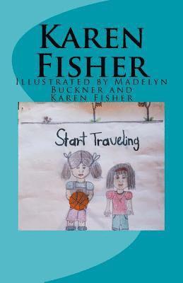 Karen Fisher - Start Traveling, Häftad