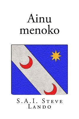 Steve Lando - Ainu Menoko, Häftad. Tillgänglighet: Lägg i varukorg
