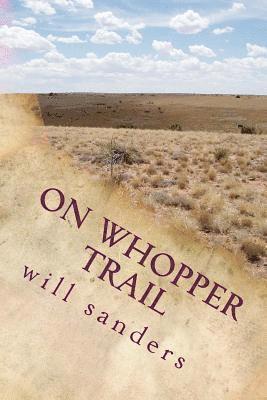 Will Sanders - on whopper trail, Häftad