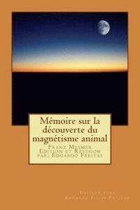 Mmoire Sur La Dcouverte Du Magntisme Animal