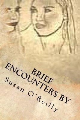 Susan O'Reilly - Brief Encounters, Häftad