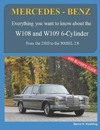 MERCEDES-BENZ, The 1960s, W108 and W109 6-Cylinder