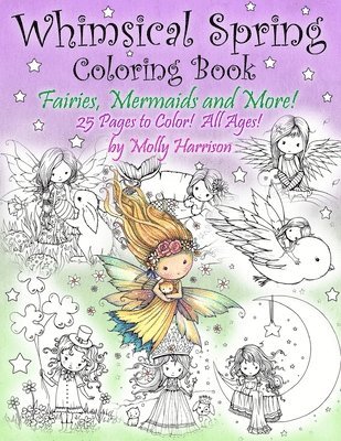 Molly Harrison - Whimsical Spring Coloring Book - Fairies, Mermaids, and More! All Ages, Häftad. Tillgänglighet: Lägg i varukorg