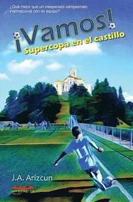 J a Arizcun - Supercopa en el castillo. ¡VAMOS! 2, Häftad. Tillgänglighet: Lägg i varukorg