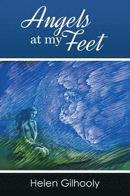 Helen Gilhooly - Angel's at my Feet, Häftad. Tillgänglighet: Lägg i varukorg