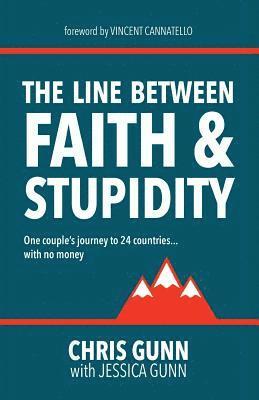 Jessica Gunn, Chris Gunn - The Line Between Faith & Stupidity, Häftad. Tillgänglighet: Lägg i varukorg