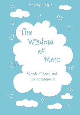 Lindsay Allen - The Wisdom of Mom - Large Print Version: Words of Love and Encouragement, Häftad