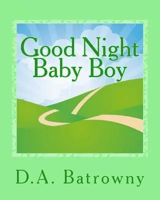 D. a. Batrowny - Good Night Baby Boy, Häftad. Tillgänglighet: Lägg i varukorg