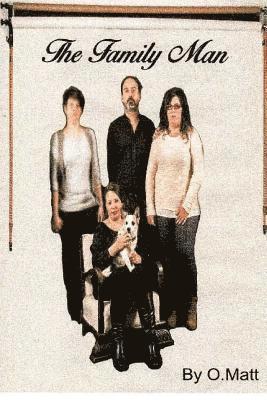 Kathrine Grenald, O. Matt - The Family Man by O.Matt, Häftad. Tillgänglighet: Lägg i varukorg